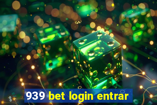 939 bet login entrar